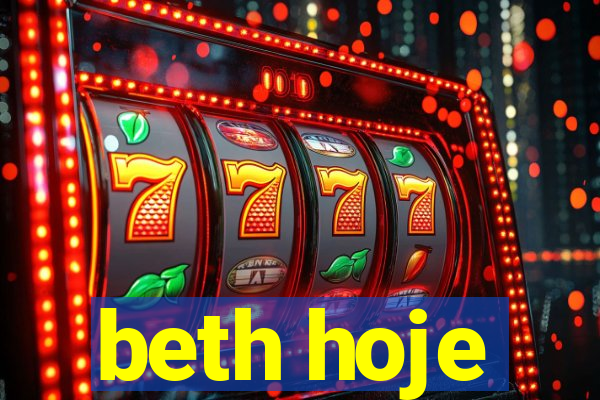 beth hoje